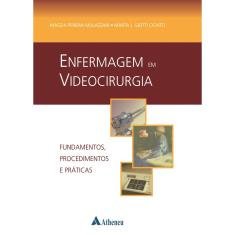 Livro - Enfermagem em Videocirurgia - Fundamentos, Procedimentos e Práticas