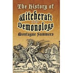 The History of Witchcraft and Demonology