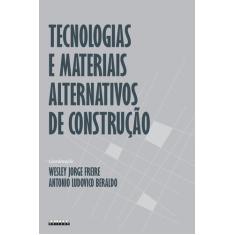 Livro - Tecnologias E Materiais Alternativos De Construção