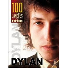 Livro - Dylan - 100 Canções E Fotos