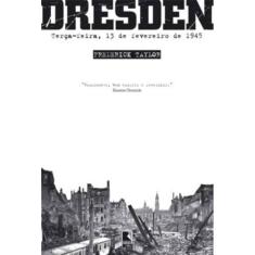 Dresden: Terça-feira, 13 de fevereiro de 1945
