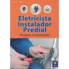 Eletricista Instalador Predial - Projetos E Instalacoes