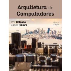 Livro - Arquitetura de Computadores