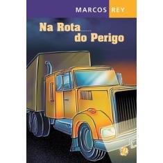Livro - Na rota do perigo