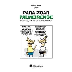 Para Zoar Palmeirense - Piadas, Frases E Charges