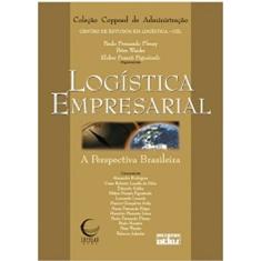 Logística Empresarial: A Perspectiva Brasileira