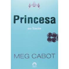 Livro - Princesa No Limite (Vol. 8 O Diário Da Princesa)