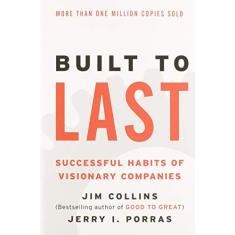 Built to Last: Successful Habits of Visionary Companies: 2