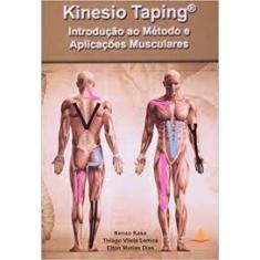 Livro - Kinesio Taping® - Introdução Ao Método E Aplicações Musculares