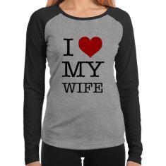 Baby Look Raglan I Love My Wife Manga Longa - Foca na Moda, Cinza, Pre
