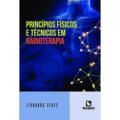 Princípios Físicos e Técnicos em Radioterapia