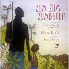 Zum Zum Zumbiiiii- Historia de Zumbi dos Palmares