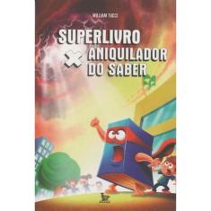 Superlivro x Aniquilador do Saber