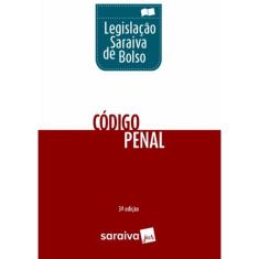 Codigo Penal - Legislacao Saraiva De Bolso - 3ª Ed