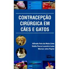 Contracepção Cirúrgica em Cães e Gatos