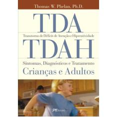 Livro - Tda/Tdah - Transtorno De Déficit De Atenção E Hiperatividade -