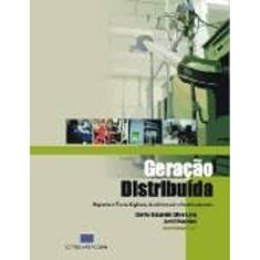 Geração Distribuída: Aspectos Tecnológicos, Ambientais e Institucionais