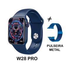 Relogio Smartwatch W28 Pro Series 8 Tela Infinita + Pulseira Metal Mil