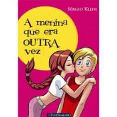 Livro - A Menina Que Era Outra Vez