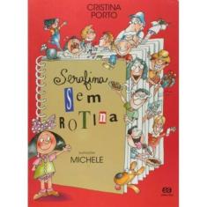Serafina Sem Rotina