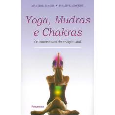 Livro - Yoga Mudras E Chakras