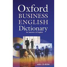Oxford Business English Dictionary for Learners of English [With CDROM]: Dictionary and CD-ROM Pack