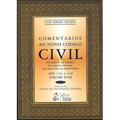 Livro - Comentários Ao Novo Código Civil - Vol. Xviii