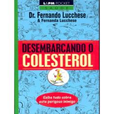 Desembarcando O Colesterol - Vol. 507