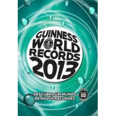 Guinness World Records 2013 - Ediouro