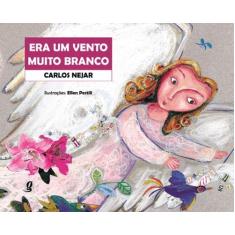 Livro - Era um vento muito branco