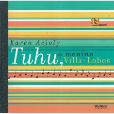 Tuhu, O Menino Villa-Lobos