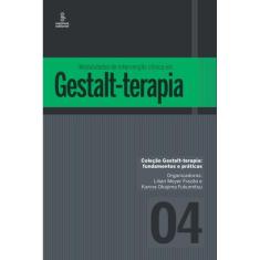 Modalidades De Intervencao Clinica Em Gestalt-Terapia