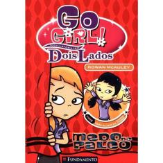 Go Girl! - Toda Historia Tem Dois Lados - Medo De Palco