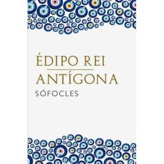 Édipo Rei - Antígona