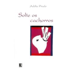Solte os cachorros