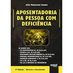 Aposentadoria da Pessoa com Deficiência
