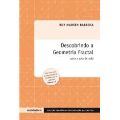 Livro - Descobrindo A Geometria Fractal - Para A Sala De Aula