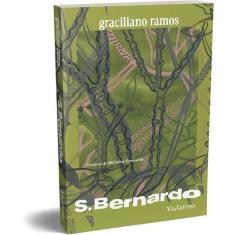 Livro - S. Bernardo - Graciliano Ramos - Texto integral São Bernardo