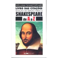 Livro - Shakespeare De A Z - Livro Das Citações