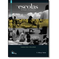 Escolas Das Religiões Afro-Brasileiras: Tradição Oral E Diversidade -