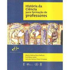 Historia Da Ciencia Para Formacao De Professores