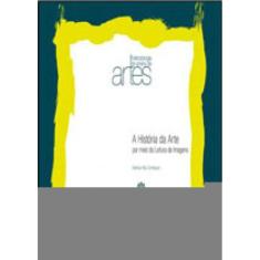 A História Da Arte Por Meio Da Leitura De Imagens