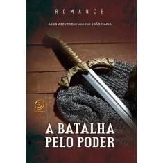 Livro - A batalha pelo poder