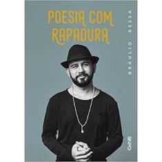 Livro poesia com rapadura autor braulio bessa 2017