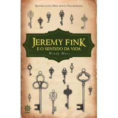 Livro - Jeremy Fink E O Sentido Da Vida