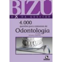 Bizu De Odontologia - 4000 Questões Selecionadas Para Concursos - Rubi