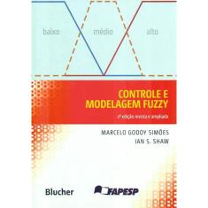 Controle e Modelagem Fuzzy - Revista e Ampliada
