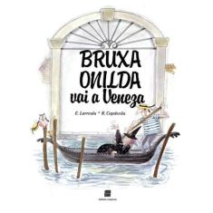 Livro - Bruxa Onilda vai a Veneza