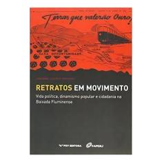 Retratos Em Movimento - Vida Política, Dinamismo Popular e Cidadania N