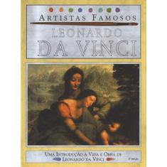 Livro - Leonardo Da Vinci - Artistas Famosos
